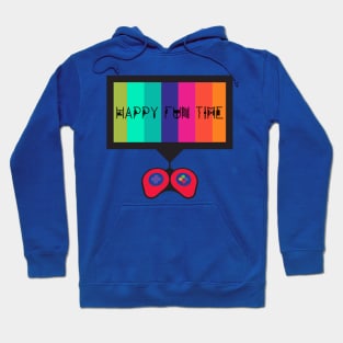 Always a Fun Time at Happy Fun Time! Hoodie